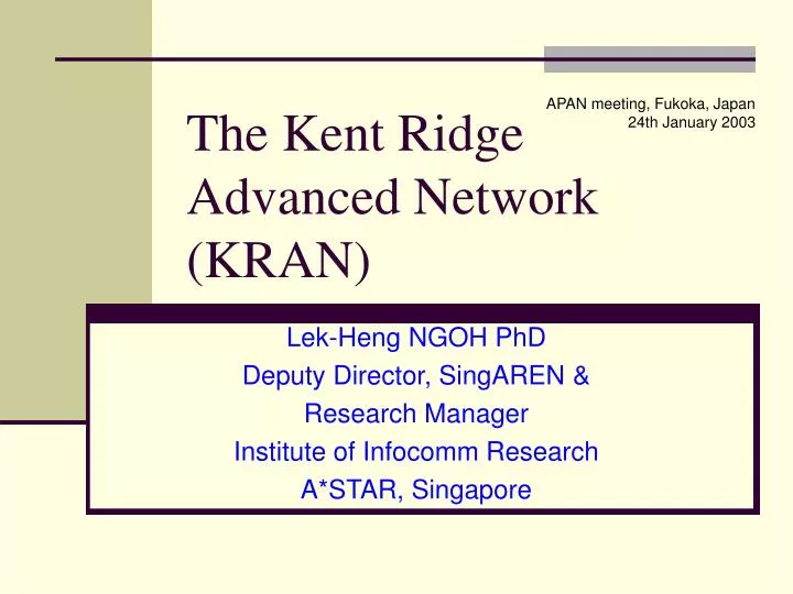 the kent ridge advanced network kran