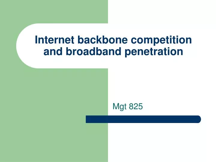 internet backbone competition and broadband penetration