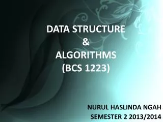 DATA STRUCTURE &amp; ALGORITHMS (BCS 1223)