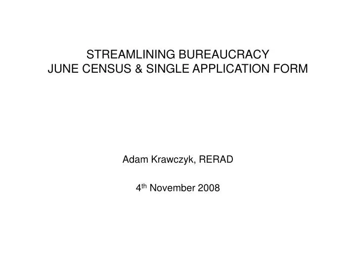 streamlining bureaucracy june census single application form