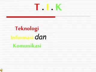 teknologi informasi dan komunikasi
