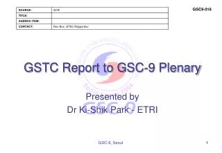 GSTC Report to GSC-9 Plenary