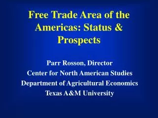 Free Trade Area of the Americas: Status &amp; Prospects