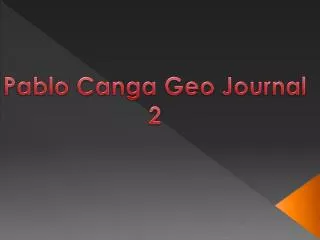 Pablo Canga Geo Journal 2