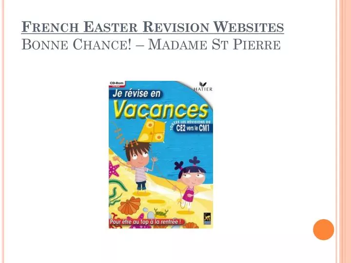 french easter revision websites bonne chance madame st pierre