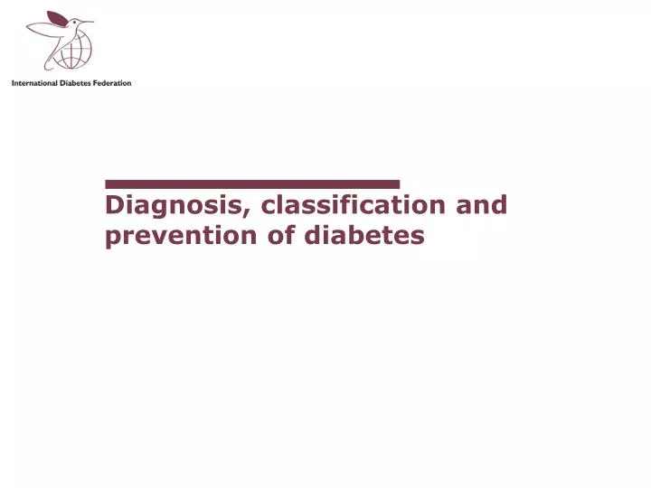 diagnosis classification and prevention of diabetes