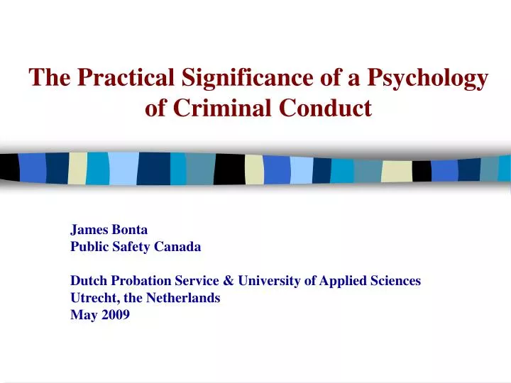 the practical significance of a psychology of criminal conduct