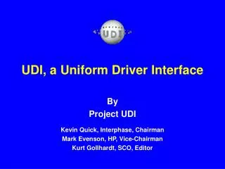 UDI, a Uniform Driver Interface