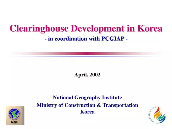 clearinghouse development in korea in coordination with pcgiap