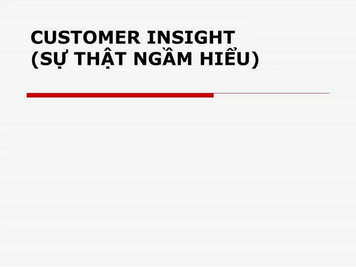 customer insight s th t ng m hi u