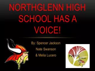 Northglenn High School Has A Voice!