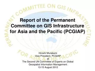 Report of the Permanent Committee on GIS Infrastructure for Asia and the Pacific (PCGIAP)