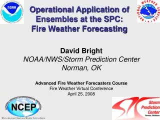 Operational Application of Ensembles at the SPC: Fire Weather Forecasting