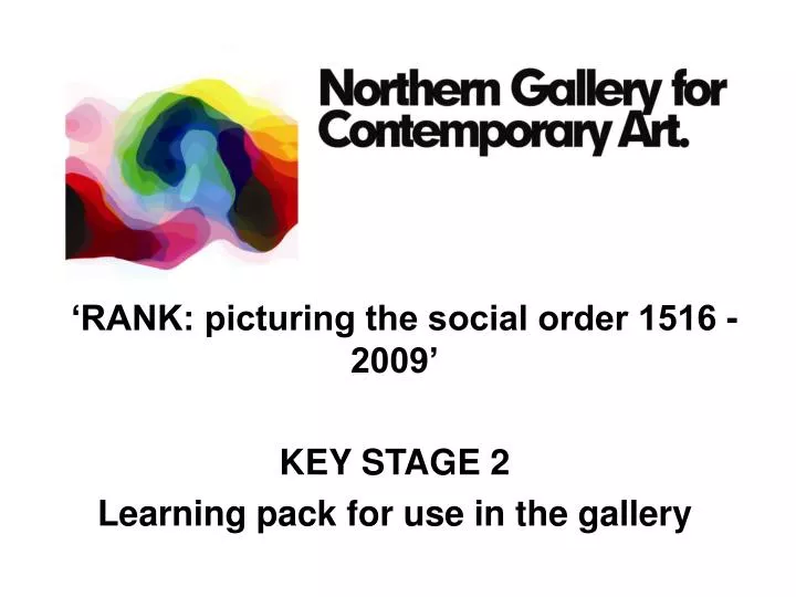 rank picturing the social order 1516 2009 key stage 2 l earning pack for use in the gallery