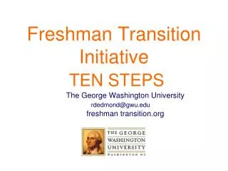 Freshman Transition Initiative TEN STEPS
