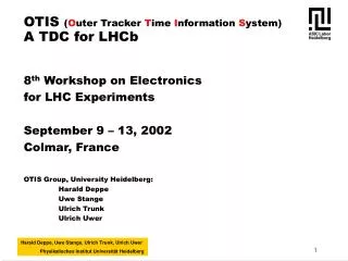 OTIS ( O uter Tracker T ime I nformation S ystem) A TDC for LHCb