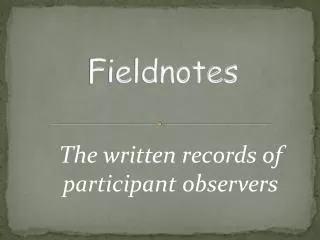 Fieldnotes