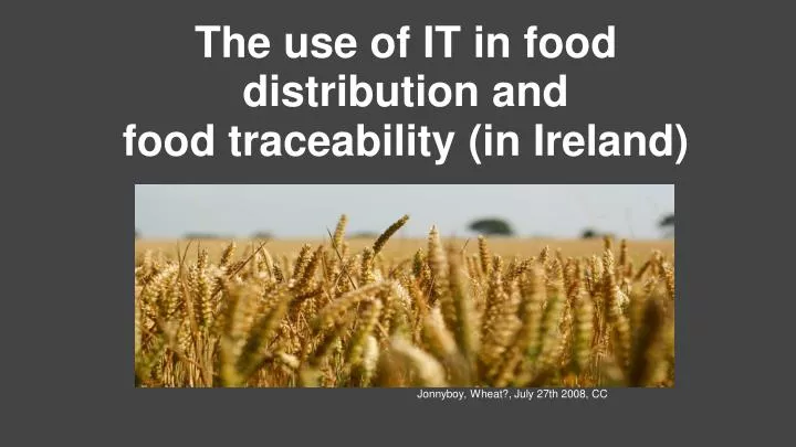 the use of it in food distribution and food traceability in ireland
