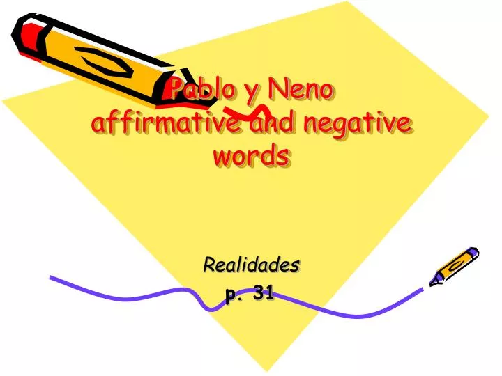 pablo y neno affirmative and negative words