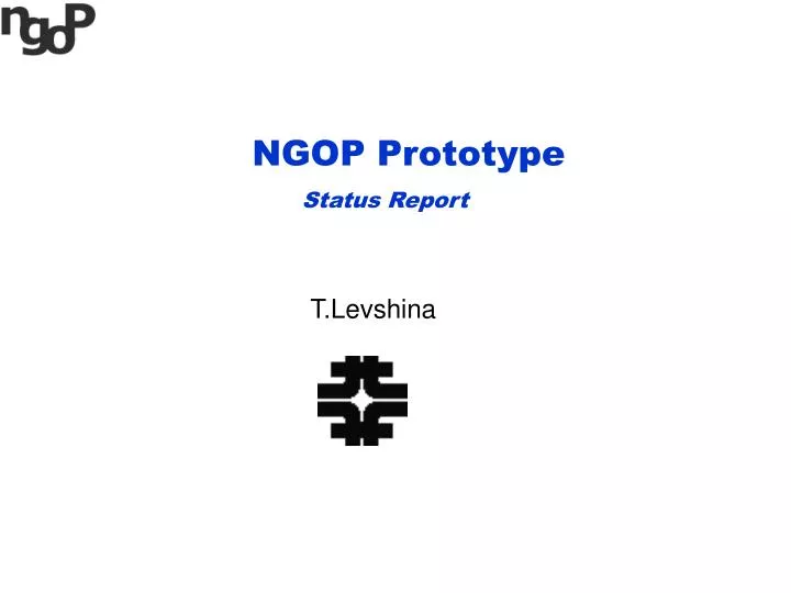 ngop prototype status report