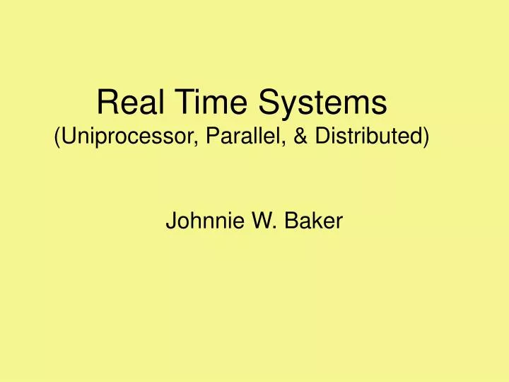 real time systems uniprocessor parallel distributed