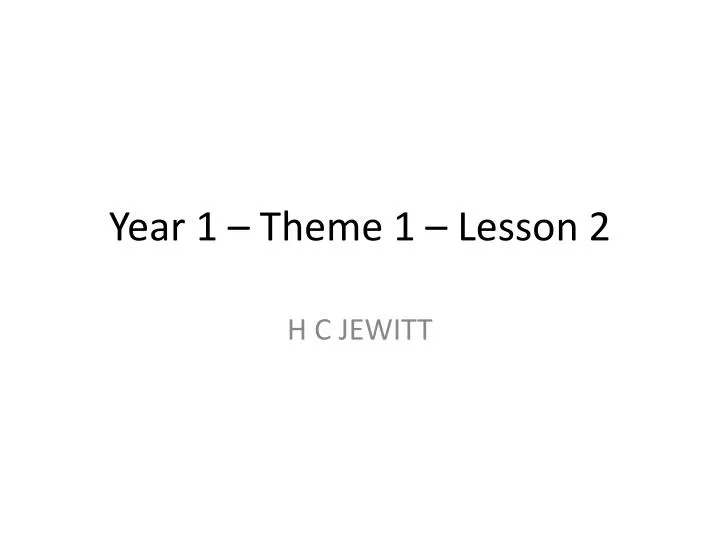 year 1 theme 1 lesson 2