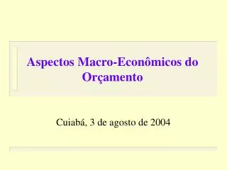 aspectos macro econ micos do or amento