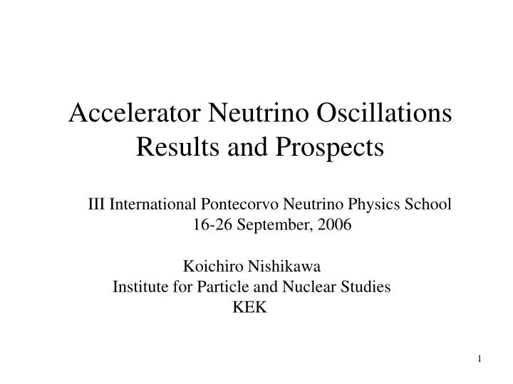 accelerator neutrino oscillations results and prospects