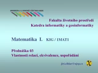 fakulta ivotn ho prost ed katedra informatiky a geoinformatiky
