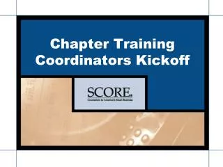 Chapter Training Coordinators Kickoff