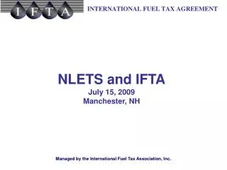 NLETS and IFTA July 15, 2009 Manchester, NH