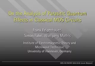 On the Analysis of Parasitic Quantum Effects in Classical MOS Circuits