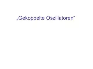 gekoppelte oszillatoren