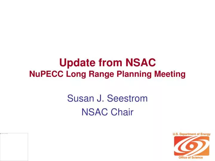 update from nsac nupecc long range planning meeting