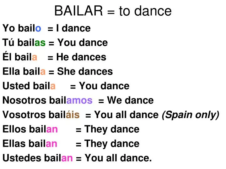 bailar to dance
