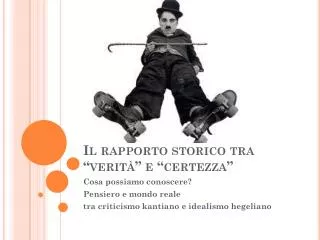 il rapporto storico tra verit e certezza