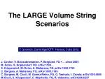 The LARGE Volume String Scenarios - slide 1
