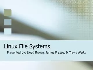 Linux File Systems