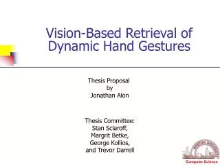 Vision-Based Retrieval of Dynamic Hand Gestures