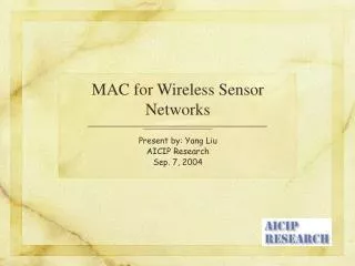 MAC for Wireless Sensor Networks