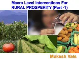 Macro Level Interventions For RURAL PROSPERITY (Part -1)