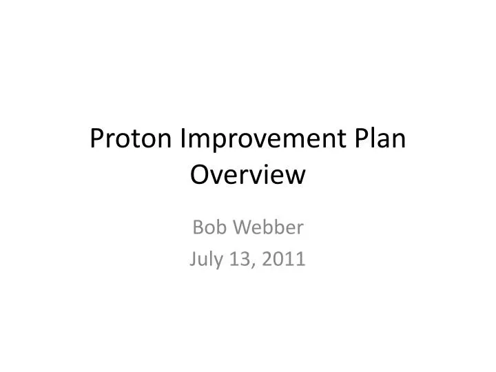 proton improvement plan overview