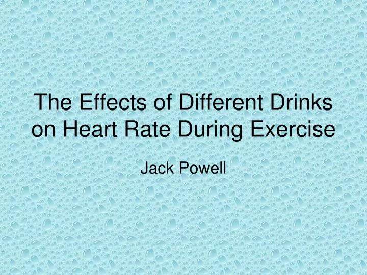 the effects of different drinks on heart rate during exercise