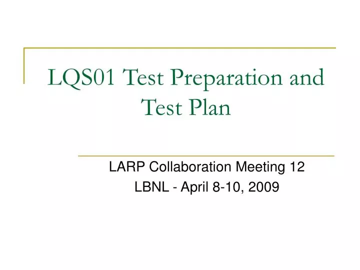 lqs01 test preparation and test plan