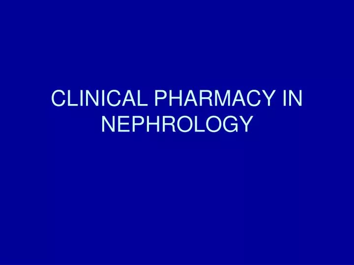 clinical pharmacy in nephrology