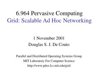6.964 Pervasive Computing Grid: Scalable Ad Hoc Networking
