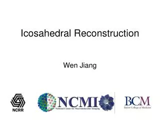 Icosahedral Reconstruction