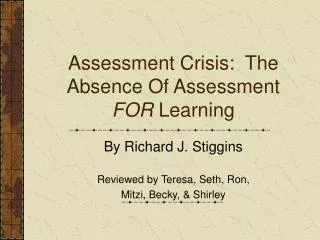 Assessment Crisis: The Absence Of Assessment FOR Learning
