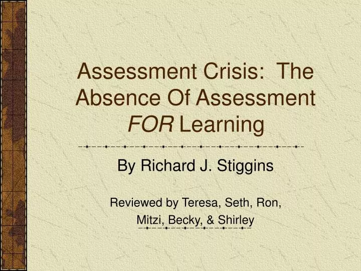 assessment crisis the absence of assessment for learning