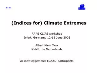 (Indices for) Climate Extremes